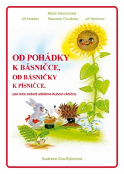 Adamovská, Marie - Od pohádky k básničce, od básničky k písničce