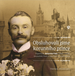 Jičínská, Filomena - Obsluhovali jsme korunního prince