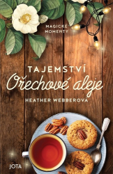 Webberová, Heather - Tajemství Ořechové aleje