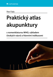 Fiala, Petr - Praktický atlas akupunktury