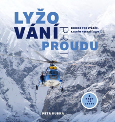 Kubka, Petr - Lyžování proti proudu