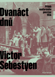 Sebestyen, Victor - Dvanáct dnů