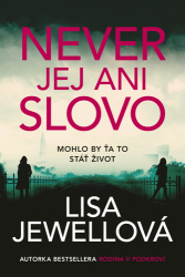 Jewellová, Lisa - Never jej ani slovo