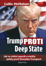 McMahon, Colin - Trump proti Deep State