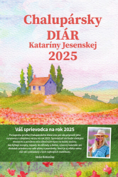 Jesenská, Katarína; Kosírová, Barbora - Chalupársky diár Kataríny Jesenskej 2025