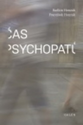 Honzák, Radkin; Honzák, František - Čas psychopatů