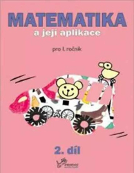 Mikulenková, Hana - Matematika a její aplikace pro 1. ročník 2.díl