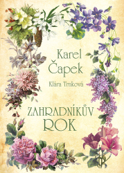 Čapek, Karel; Trnková, Klára - Zahradníkův rok