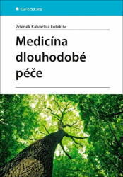 Kalvach, Zdeněk - Medicína dlouhodobé péče