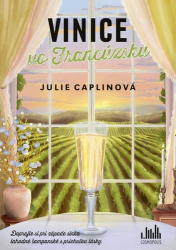 Caplinová, Julie - Vinice vo Francúzsku