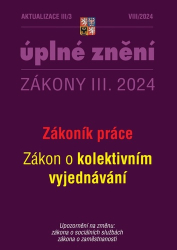 Aktualizace 2024 III/3 Zákoník práce, zákon o kolektivním vyjednávání