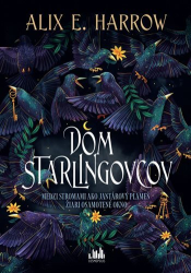 Harrow, Alix E. - Dom Starlingovcov