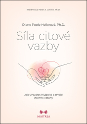 Poole Heller, Diane - Síla citové vazby