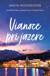 Hughesová, Anita - Vianoce pri jazere