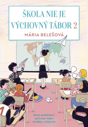 Belešová, Mária - Škola nie je výchovný tábor 2