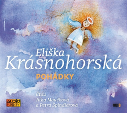 Krásnohorská, Eliška; Špindlerová, Petra; Moučková, Jitka - Pohádky