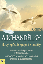 Calista, - Archandělky Nový způsob spojení s anděly