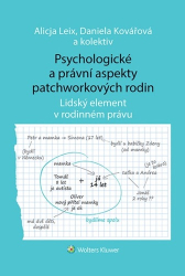 Leix, Alicja; Kovářová, Daniela - Psychologické a právní aspekty patchworkových rodin