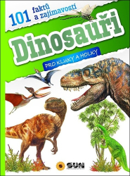 Dinosauři 101 faktů a zajímavostí