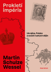 Schulze Wessel, Martin - Prokletí impéria