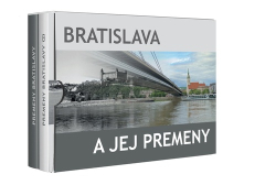 Deák, Ľubomír; Lacika, Ján; Šmotlák, Anton - Bratislava a jej premeny