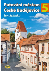 Schinko, Jan - Putování městem České Budějovice