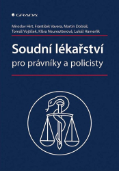 Hirt, Miroslav; Vavera, František - Soudní lékařství pro právníky a policisty