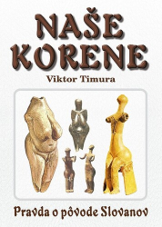 Timura, Viktor - Naše korene