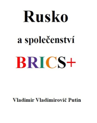 Putin, Vladimir Vladimirovič - Rusko a společenství BRICS+