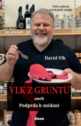 Vlk, David - Vlk z Gruntu aneb Podprda k snídani