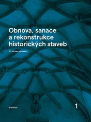 Witzany, Jiří - Obnova, sanace a rekonstrukce historických staveb