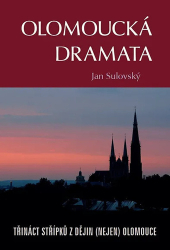 Sulovský, Jan - Olomoucká dramata