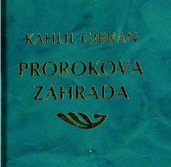 Gibran, Kahlil - Prorokova záhrada