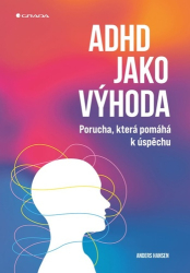 Hansen, Anders - ADHD jako výhoda