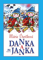 Ďuríčková, Mária; Plocháňová, Božena - Danka a Janka