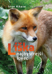 Kňaze, Ivan - Líška najbystrejší lovec