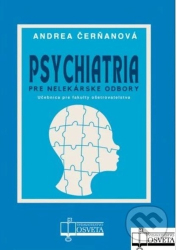 Čerňanová, Andrea - Psychiatria pre nelekárske odbory