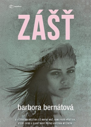 Bernátová, Barbora - Zášť