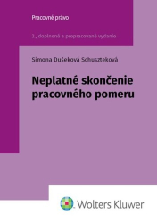 Dušeková Schuszteková, Simona - Neplatné skončenie pracovného pomeru