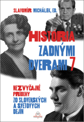 Michálek, Slavomír - História zadnými dverami 7