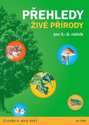 Bradáčová, Lenka; Čížková, Věra - Přehledy živé přírody pro 3.-5. ročník