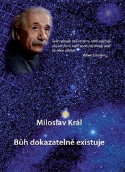 Král, Miloslav - Bůh dokazatelně existuje