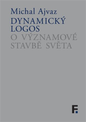 Ajvaz, Michal - Dynamický logos