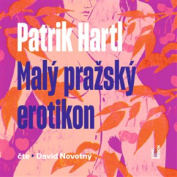 Hartl, Patrik - Malý pražský erotikon