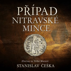 Češka, Stanislav - Případ nitravské mince