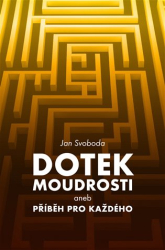 Svoboda, Jan - Dotek moudrosti