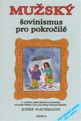 Hausmann, Josef - Mužský šovinismus pro pokročilé