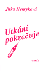 Henryková, Jitka - Utkání pokračuje