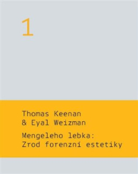 Charvát, Martin - Mengeleho lebka: Zrod forenzní estetiky