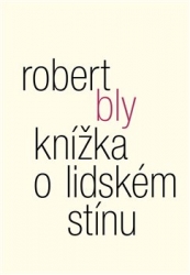 Bly, Robert - Knížka o lidském stínu